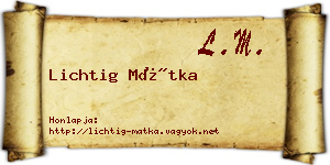 Lichtig Mátka névjegykártya